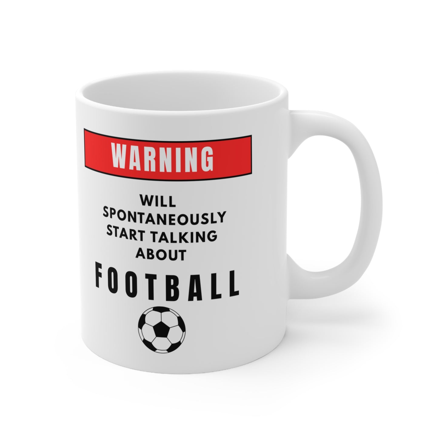 Warning Will Talk About Football Mug