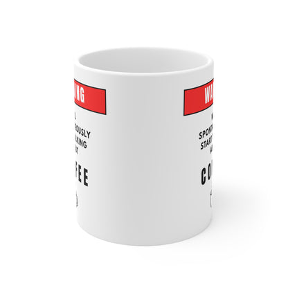 Warning Will Talk About Coffee Mug