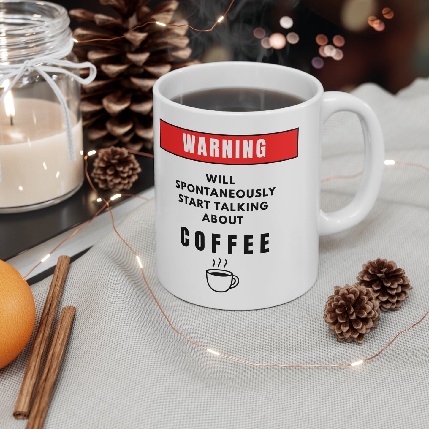 Warning Will Talk About Coffee Mug